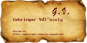 Gehringer Vászoly névjegykártya
